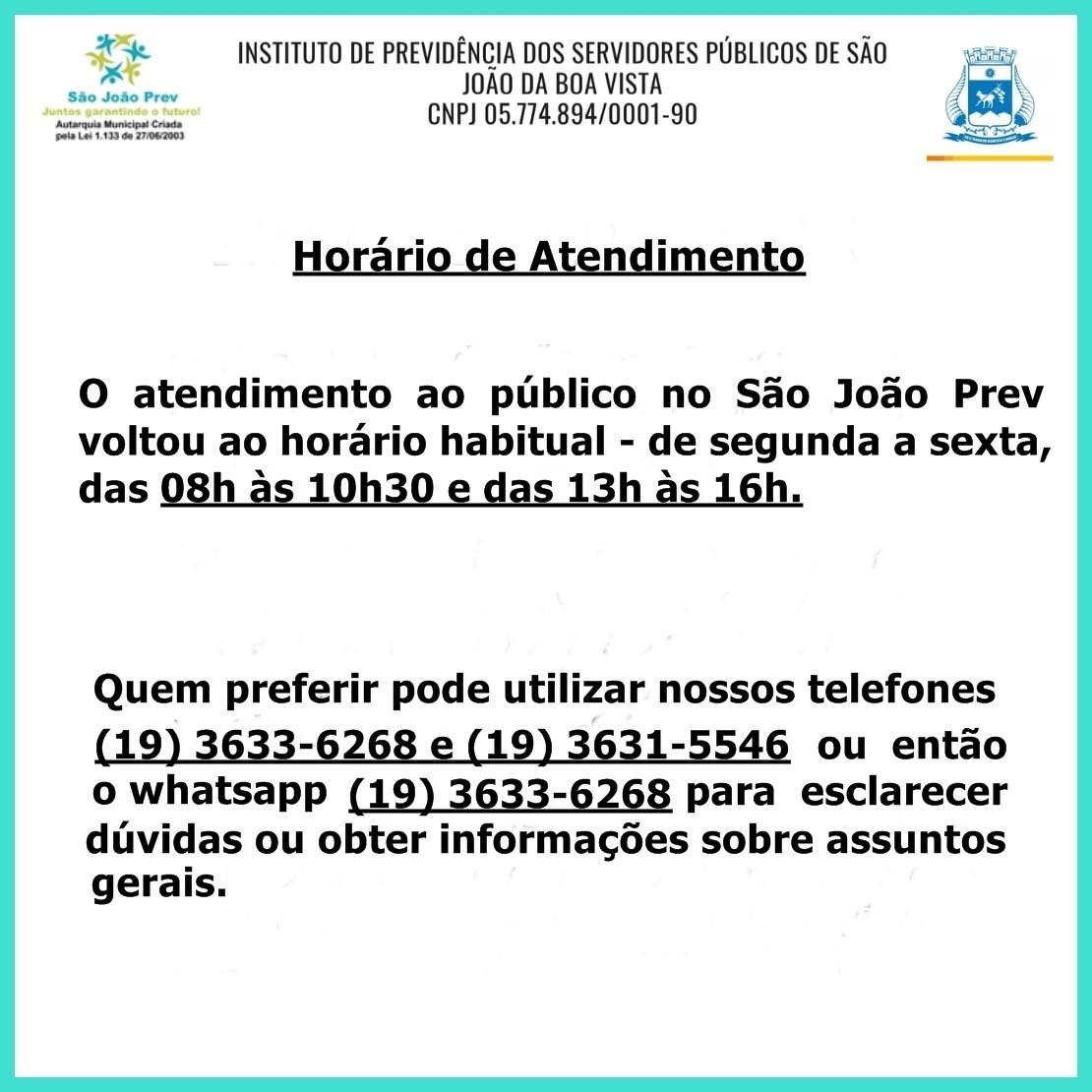 Horário de atendimento do São João Prev voltou ao normal